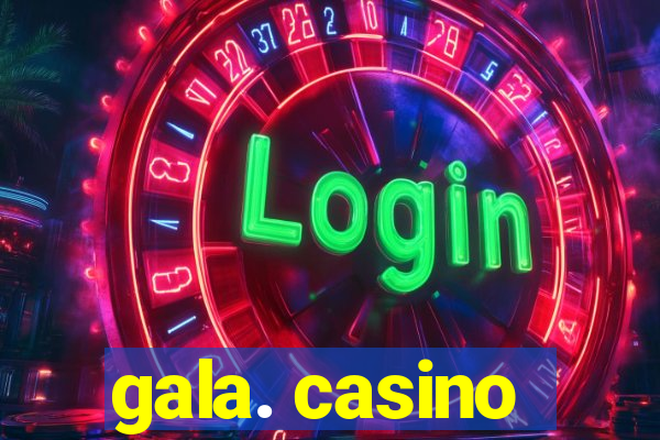 gala. casino