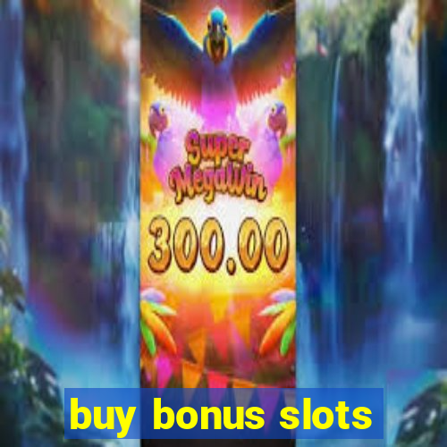 buy bonus slots