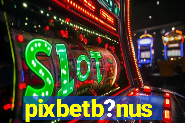 pixbetb?nus