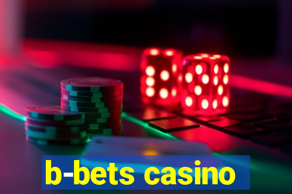 b-bets casino