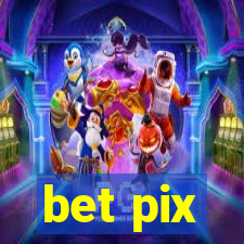 bet pix