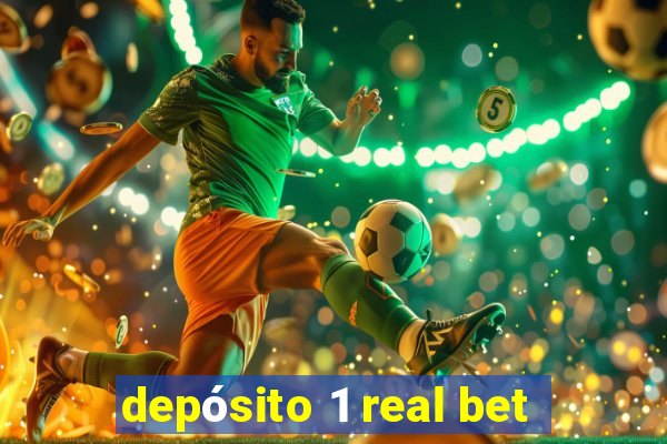 depósito 1 real bet