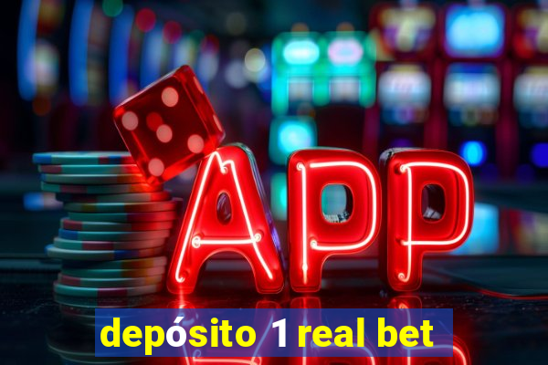 depósito 1 real bet