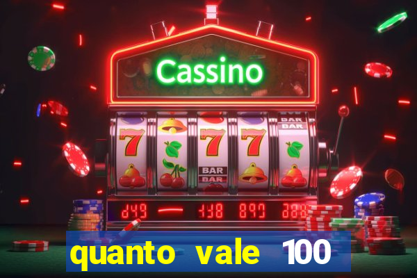 quanto vale 100 pesos em real