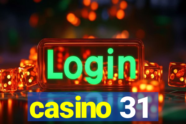 casino 31