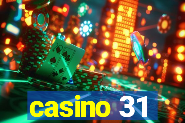 casino 31