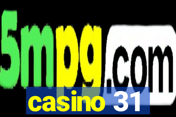 casino 31