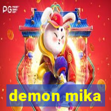 demon mika