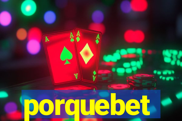 porquebet