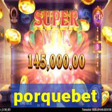 porquebet