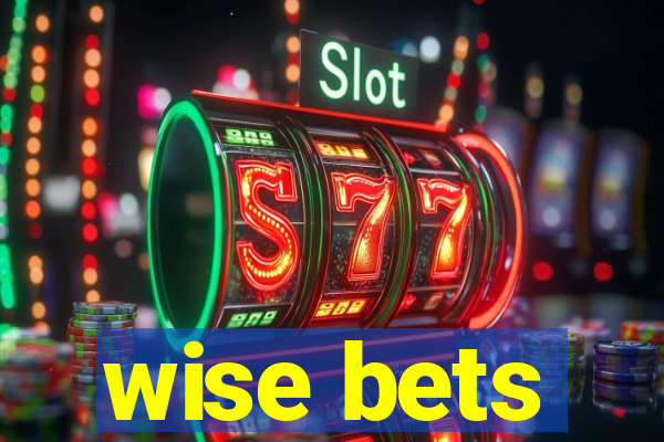 wise bets