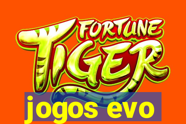 jogos evo