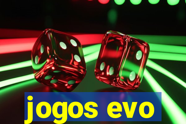 jogos evo