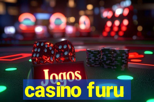 casino furu