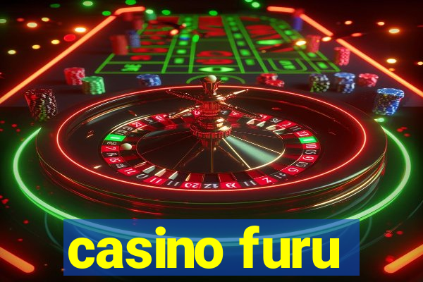 casino furu