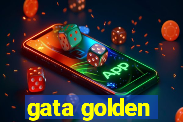 gata golden