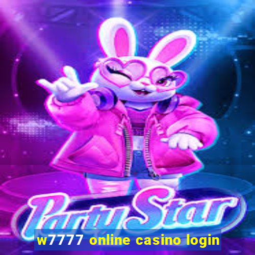 w7777 online casino login