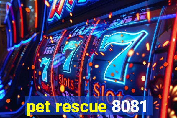 pet rescue 8081