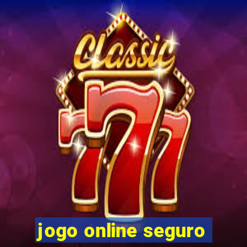 jogo online seguro