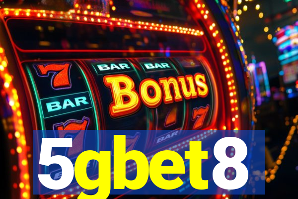 5gbet8