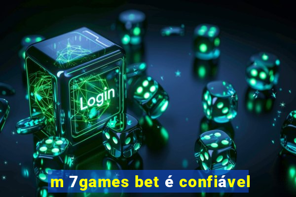 m 7games bet é confiável