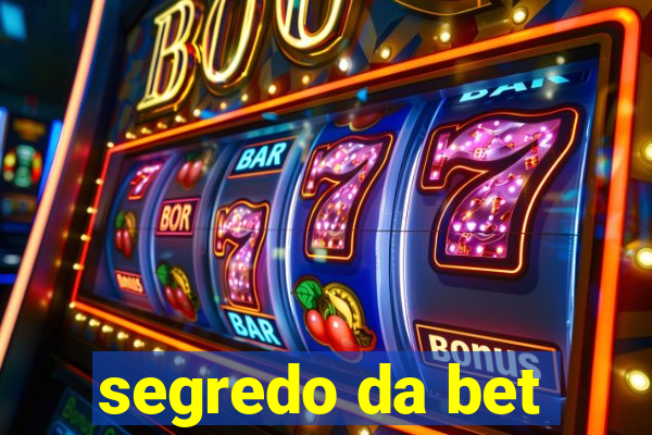 segredo da bet