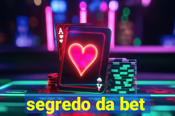 segredo da bet