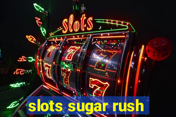 slots sugar rush