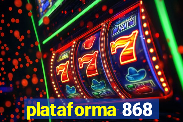 plataforma 868