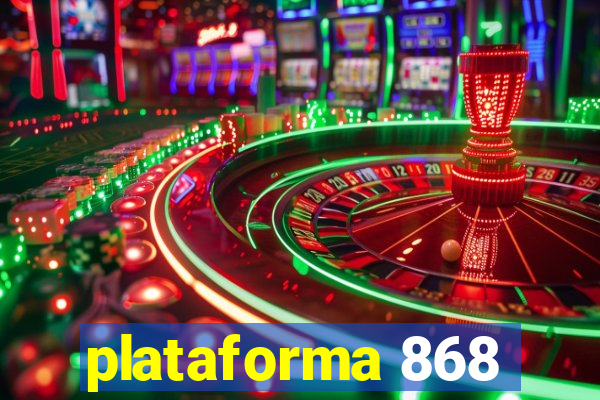 plataforma 868