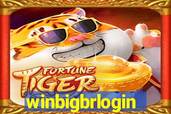 winbigbrlogin