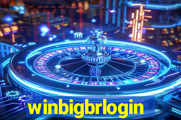 winbigbrlogin