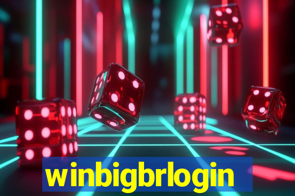 winbigbrlogin