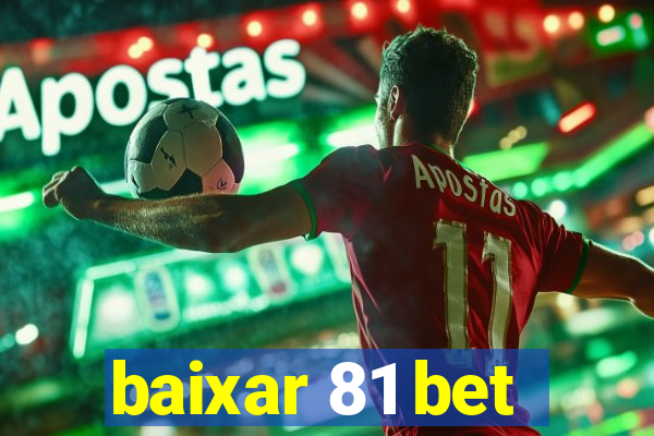 baixar 81 bet