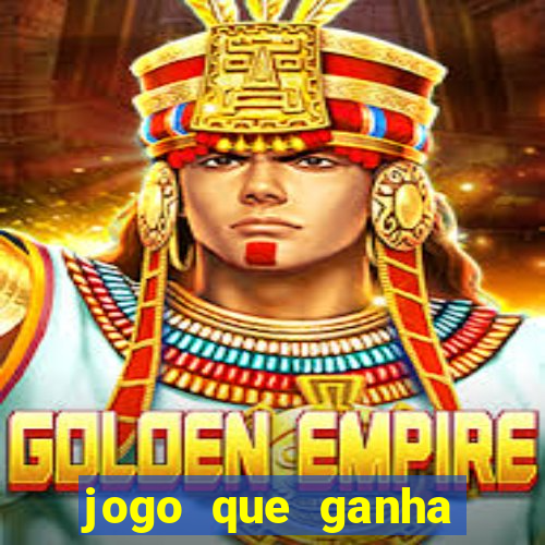 jogo que ganha dinheiro de verdade e rápido