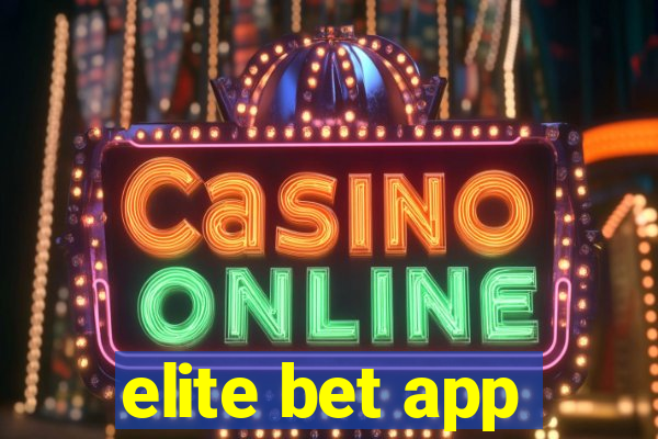 elite bet app