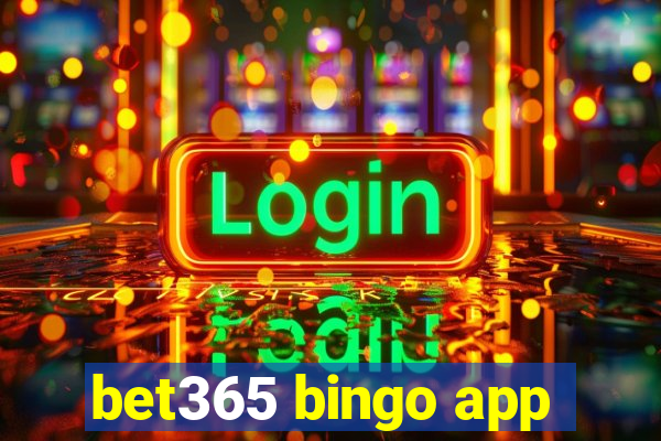 bet365 bingo app