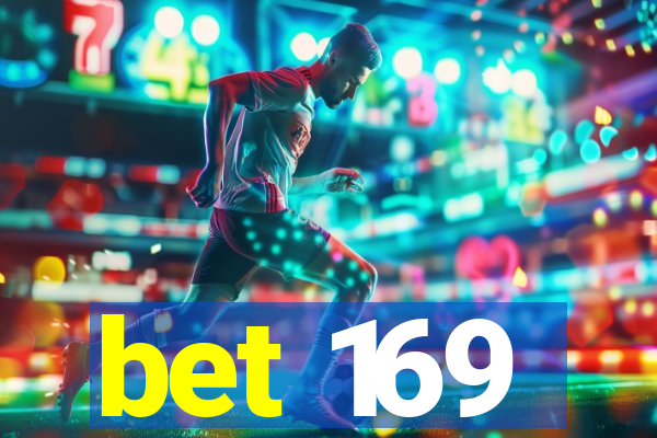 bet 169