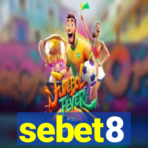 sebet8