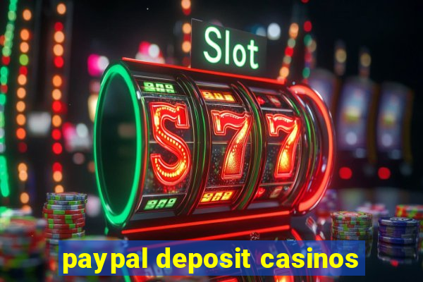 paypal deposit casinos