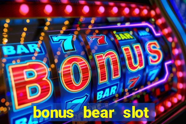 bonus bear slot free download