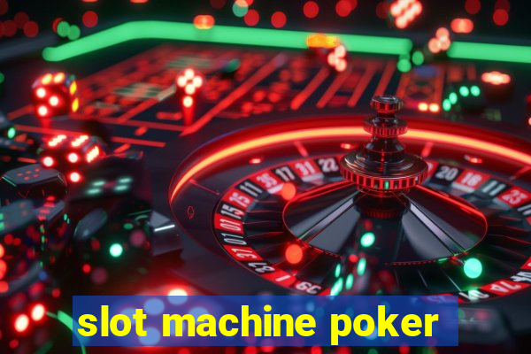 slot machine poker