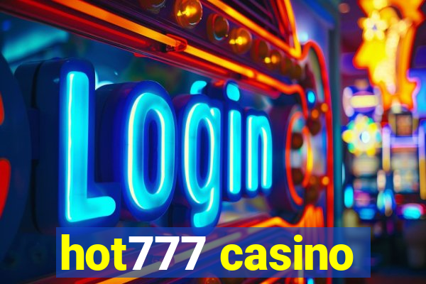 hot777 casino