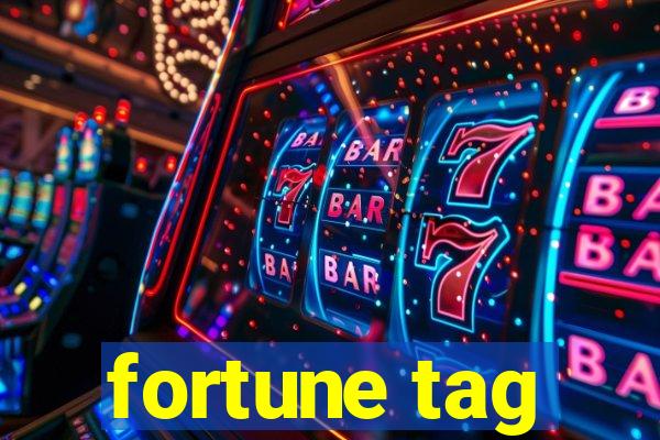 fortune tag