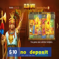 $10 no deposit mobile casino