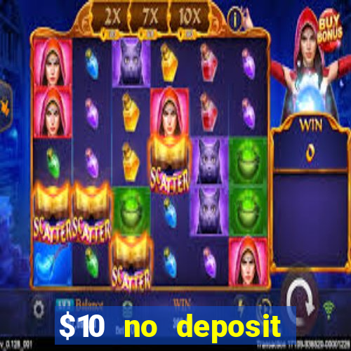 $10 no deposit mobile casino