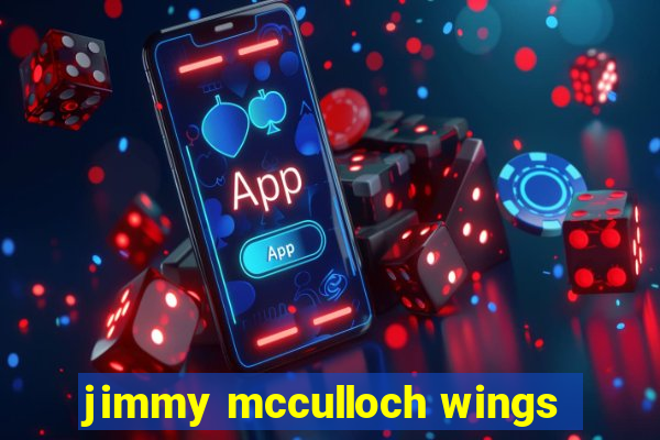 jimmy mcculloch wings