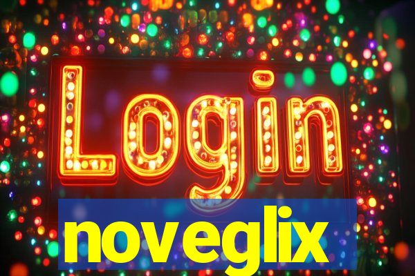 noveglix