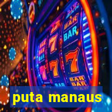 puta manaus