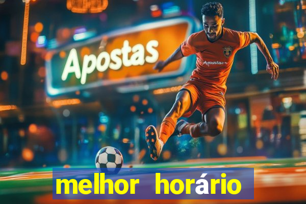 melhor horário jogar fortune tiger